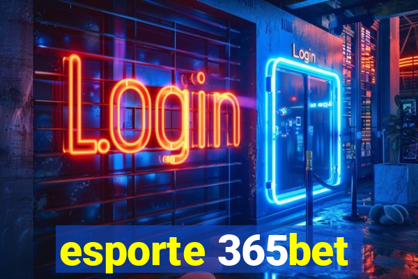 esporte 365bet